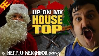 Up on my Housetop A Hello Neighbor Christmas Song Feat Michael Ledoux by Random Encounters [upl. by Fiore847]