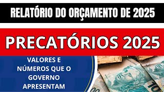 PRECATÓRIOS 2025 GOVERNO LANÇA RELATÓRIO DO ORÇAMENTO DE 2025SAIBA MAIS [upl. by Iey230]