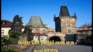 Dengar Dia Panggil Nama Saya  Kevin amp Karyn [upl. by Oilla]