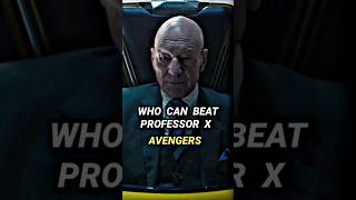 Who can beat Professor X   Professor X vs Avengers  shorts [upl. by Nilcaj]