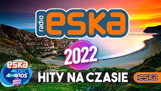 Hity Eska 2022 Kwiecień  Najnowsze Przeboje z Radia 2022  Najlepsza radiowa muzyka 2022 [upl. by Wharton]