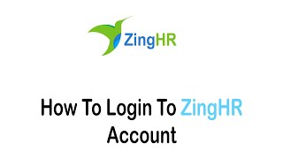 How to Login on your ZingHR Account 2022 [upl. by Marelda503]