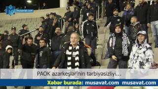 PAOK azarkeşlərinin quotQarabağquotla matçdan sonra etdiyi tərbiyəsizlik [upl. by Auhs904]