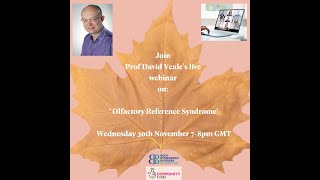 Olfactory Reference Syndrome with Prof David Veale [upl. by Beker]