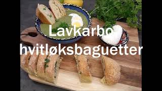 Lavkarbo hvitløksbaguetter fra omhelseno [upl. by Sou]