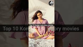 Top 10 Korean Love story movies in Hindi dubbed koreandramas bollywood top10lastestkoreandrama [upl. by Giardap]