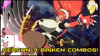 GGSTSEASON 3 BAIKEN COMBOS WILD ASSAULT COMBO CONCEPTS [upl. by Crissie]