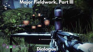 Major Fieldwork Part III Dialogue 4K  Destiny 2 Episode Revenant [upl. by Ardy]