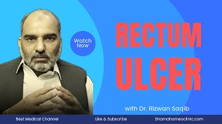 Rectum Ulcer  مقعد کا السر  Causes and Symptoms  Dr Rizwan Saqib [upl. by Amick]