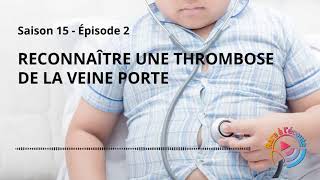 Reconnaître une thrombose de la veine porte [upl. by Sibbie959]