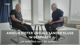 »Ich halte Dich nicht für zynisch« – Ein Gespräch zwischen Anselm Kiefer und Alexander Kluge [upl. by Adallard]