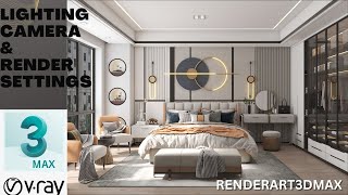 Realistic interior lightingcamera amp render setting  VRAY5 3DSMAX2022  interiordesign bedroom [upl. by Phelan311]