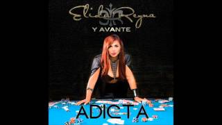 adicta elida reyna y avante [upl. by Alletsirhc]