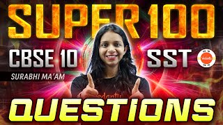 100 Most IMPORTANT Questions from SST Class 10 Full Syllabus 🔥 All Chapter Revision for CBSE 2024 ✅ [upl. by Ratna714]