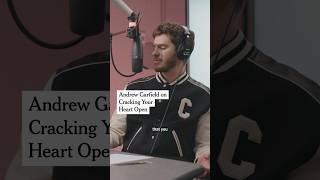 Andrew Garfield on Cracking Your Heart Open [upl. by Montanez]