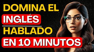 ⚠️Clase de inglés escucha 10 minutos al día y entenderás inglés  Curso de inglés 5 [upl. by Irtimid79]