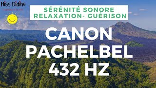 canon de pachelbel 432 hz  bienfaits pour la santé amp relaxation  musique de guérison puissante [upl. by Edwin24]