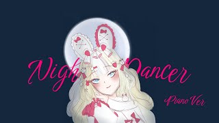 Night Dancer  imase PianoThai version  Bunnieskisses [upl. by Ronyar]