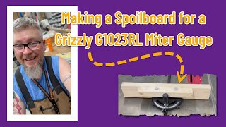 Making a Spoilboard for a Table Saw Miter Gauge Grizzly G1023RL [upl. by Weissmann]