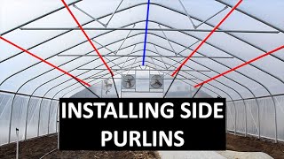 Installing Side Purlins on a Greenhouse  High Tunnel Hoop House Bracing [upl. by Annavaig864]