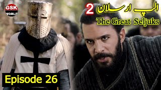 Alp Arslan Episode 26 In Urdu  The Great Seljuk Season 2  Overview [upl. by Lambard]