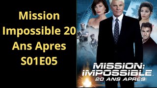 Mission Impossible 20 Ans Apres S01E05 serie policier et crime et espionnage complet en français [upl. by Zetrok]