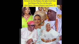 Tension In the Palace As Igbi And Tobi Set Palace On For As Secrets Are Open Queen Naomi and Ooni 😲 [upl. by Allison]