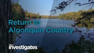 Return to Algonquin Country  APTN Investigates [upl. by Cahan]