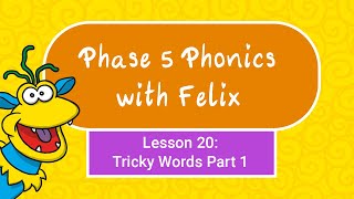 Phase 5 Phonics for Kids 20 Tricky Words Part 1 [upl. by Steel]