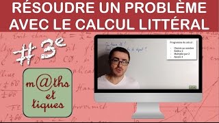 Résoudre un problème à laide du calcul littéral  Troisième [upl. by Innor]