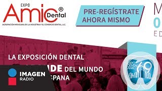 Arranca la 69 edición de AMIC Dental en el WTC  Bien y Saludable [upl. by Nirmak]