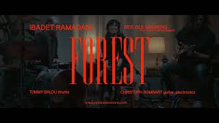 Ibadet Ramadani  Forest Red Isle Sessions [upl. by Bohannon190]