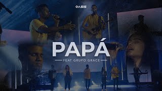 Oasis Ministry  Papá Hijos Live Feat GrupoGrace [upl. by Akyre427]