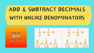 Add and Subtract Fractions with Unlike denominators [upl. by Scriven]