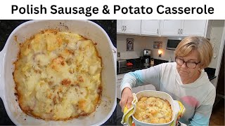 Polish Sausage Polska Kielbasa and Potato Casserole [upl. by Marlena]