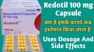 Redotil 100 mg Capsule Uses  Racecadotril Capsules ip 100mg  Dosage And Side Effects [upl. by Neibart17]