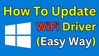 How To Update WiFi Driver Windows 10 In Laptop Simple and Quick Way [upl. by Caylor]