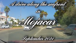 Mojacar Playa  A drive along the sea front [upl. by Hyde200]