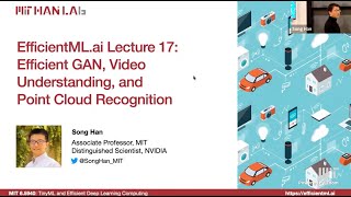 EfficientMLai Lecture 17  GAN Video Point Cloud Zoom Recording MIT 65940 Fall 2024 [upl. by Kenneth]