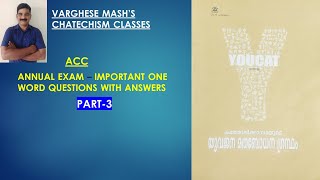 Catechism ACC Important One Word Questions  Part 3 [upl. by Cherice]