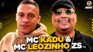 MC KADU amp MC LEOZINHO ZS  Podpah 847 [upl. by Niwhsa]