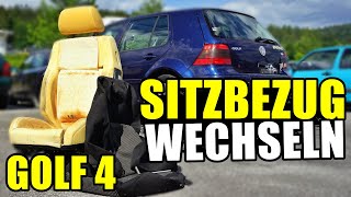 VW GOLF 4 SITZBEZUG WECHSELN  TAUSCHEN TUTORIAL  ANLEITUNG [upl. by Abra]