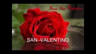 SAN VALENTINO  festa degli innamorati  video fatto da  Lista Vincenzo [upl. by Alegnave]