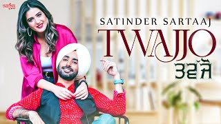 Twajjo  Satinder Sartaaj  Isha Rikhi  Beat Minister  New Punjabi Song 2021  Saga Music [upl. by Erena]