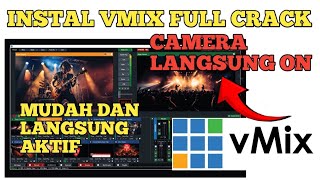 CARA INSTAL VMIX 27 FULL CRACK  LANGSUNG JOOSSS [upl. by Nairred]