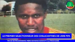 PARTIE N°1 ALI MBAE CAMARA OU LE PREMIER SELECTIONNEUR DES COELACANTHES DE LERE FIFA [upl. by Eizzik999]