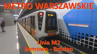 Metro Warszawskie Linia M2 Bemowo  Bródno Przejazd całą trasąWarsaw Metro Line M2 Subway ride [upl. by Iaj]