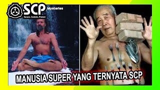 MEREKA ADALAH MANUSIA SUPER YANG DITAHAN OLEH SCP [upl. by Haceber449]