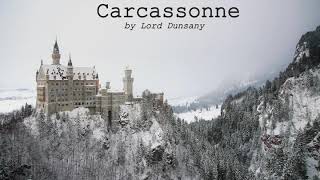 SHORT AUDIOBOOK Carcassonne by Lord Dunsany [upl. by Nodlehs]