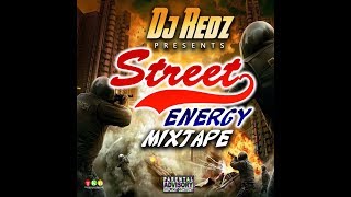 DJ REDZ PRESENTS STREET ENERGY MIXTAPE 2017 [upl. by Aryahay473]